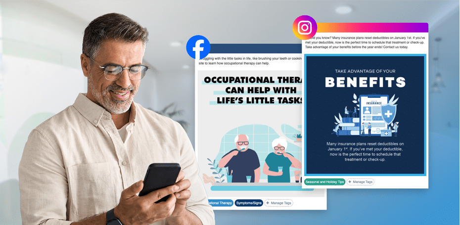Man on his phone beside occupational therapy benefit posts for Facebook and Instagram
